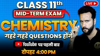 Complete Chemistry Mid Term Revision Class 11 Chemistry 202425 Live Questions with Ashu Sir [upl. by Kamillah888]