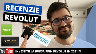 Investitii la bursa prin REVOLUT Recenzie REVOLUT ROMANIA 2021 [upl. by Ajak]