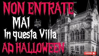 NON ENTRARE MAI IN Questa Villa a Halloween 😱  Il Mistero SVELATO PT1 [upl. by Rubbico]