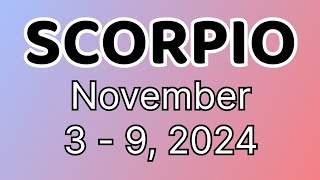 Scorpio SIGURADO KA NA NGA BANG TALAGA  Novemeber 3  9 2024 Tarot Reading Horoscope Kapalaran [upl. by Tamara]