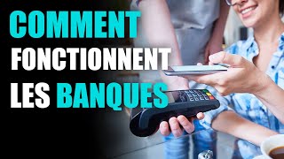 Système bancaire  Comment les banques fonctionnentelles [upl. by Saxela280]