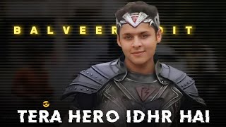 TERA HERO IDHAR HAI  BALVEER 😍  Dev Joshi  Balveer returns [upl. by Orlene522]