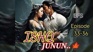 Ishq Junun Episode 3336  Ishq junun pocket fm story  storiesinhindi [upl. by Anahsohs227]