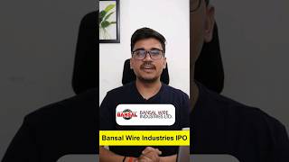 Bansal Wire Industries Limited IPO ipo stockmarket [upl. by Anrahs]