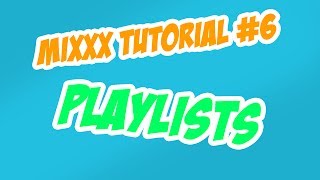 Mixxx Tutorial 6 Wiedergabelisten erstellen bearbeiten amp löschen [upl. by Torey]