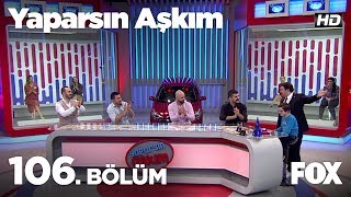 Yaparsın Aşkım 106 Bölüm [upl. by Yral]