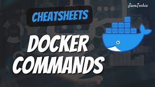 Mastering Docker  Essential Commands amp Cheatsheet for Developers  Javatechie [upl. by Nosreme]