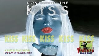 Geoff Westen  Dont Stop The Kiss  Vidiots  Disturbing Music [upl. by Cristoforo]