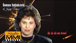 Semsa Suljakovic i Juzni Vetar  Ko ce da me brani 1990 [upl. by Ahselrak]