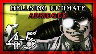 Hellsing Ultimate Abridged Episodes 45  Team Four Star TFS [upl. by Errot]