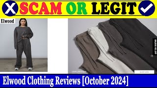 Elwood Clothing Reviews Oct 2024  Is This An Authentic Website Find Out  Scam Inspecter [upl. by Anilak40]