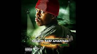 Soweto baby Amapiano [upl. by Macmahon807]