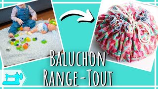 Comment COUDRE un BALUCHON RANGETOUT  SAC TAPIS RANGETOUTSAC RANGEJOUETSCOUTURE pour débutant [upl. by Ehtiaf]