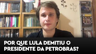 Por que Lula demitiu o presidente da Petrobras Jean Paul Prates [upl. by Maiocco]