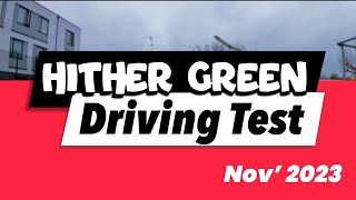 Hither Green Driving Test  November 2023  PASS drivingtest LearnerDriver DrivingTestTips [upl. by Erehs607]