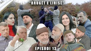 Rrugët e Lirisë  Episodi 13 Tregime të Vjetra [upl. by Pasia]