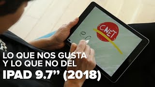 Apple iPad 97 2018 Lo bueno y lo malo [upl. by Ailedua761]