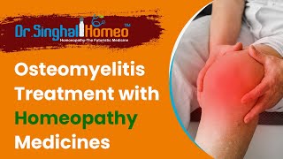 Osteomyelitis Cured with Homeopathy at Dr Singhal Homeo clinic [upl. by Clovis]