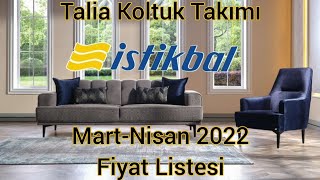 İstikbal Talia Koltuk Takımı MartNisan 2022 Fiyat Listesi Fiyatlar NeKADAR [upl. by Kcired]