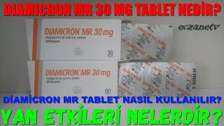 Diamicron MR 30 MG Tablet Nedir Diamicron Tabletin Yan Etkileri Nedir Diamicron Nasıl Kullanılır [upl. by Ches]