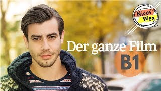 Deutsch lernen B1 Ganzer Film auf Deutsch  quotNicos Wegquot  Deutsch lernen mit Videos  Untertitel [upl. by Elroy502]