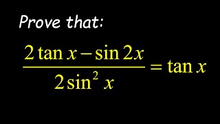 Learn How To Prove A Trigonometry Question amp Apply Trig Identities Effectively [upl. by Brendin]