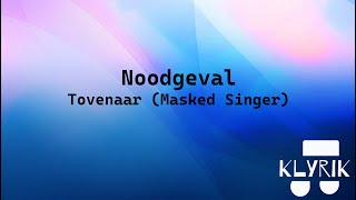 Noodgeval Goldband  Tovenaar Masked Singer Lyrics [upl. by Lrub]