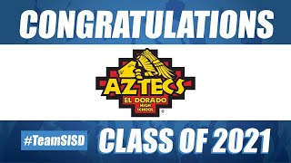 Socorro ISD El Dorado High School Class of 2021 Graduation Ceremony – June 10th 2021  8 PM [upl. by Uticas]