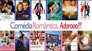 MELHORES FILMES DE COMÉDIA ROMÂNTICA  TOP 10 FILMES [upl. by Eiruam]