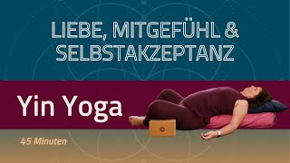 Yin Yoga für das Herzchakra  Liebe Mitgefühl und Selbstakzeptanz [upl. by Linell219]