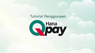 Tutorial Penggunaan Hana Qpay [upl. by Gunter]