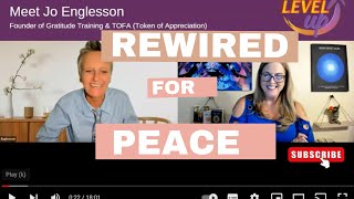 Rewired for Peace with Jo Englesson  Its Time to Level Up [upl. by Reivaj]