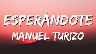 Esperándote  MTZ Manuel Turizo [upl. by Aimaj546]