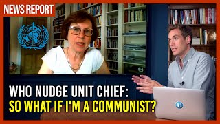 WHO Nudge Unit chief So what if Im a Communist [upl. by Ertnod]