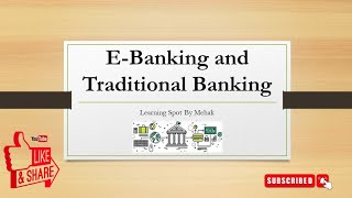 E Banking ampTraditional Banking Meaning and Difference [upl. by Pizor]