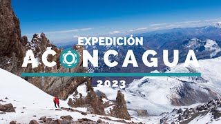 Aconcagua 2023 en 4K  Cumbre expedición  Documental completo [upl. by Vera]