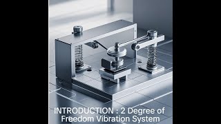 BDA 31103 VIBRATION  2 degree of freedom system translational vibration  PART 1  INTRODUCTION [upl. by Innavoij]