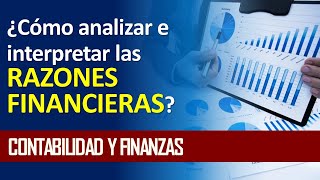 ¿Cómo analizar e interpretar las razones financieras [upl. by Suehtomit]