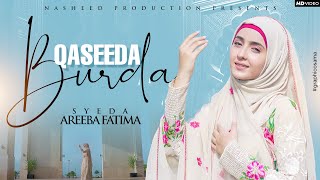 Ramadan Nasheed 2024  Qaseeda Burda Shareef  Syeda Areeba Fatima Official Video [upl. by Chari]