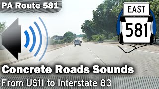 Concrete Pavement Sounds ASMR  PA Route 581 East Grooving US11 to I83 [upl. by Knighton]