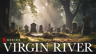 VIRGIN RIVER Season 6 Terrible News [upl. by Rhodes]