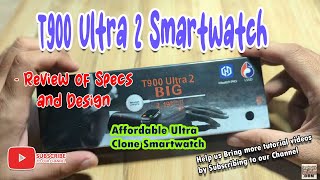 T900 Ultra 2 Smartwatch  Review of Specs and Design [upl. by Milore]