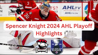 Spencer Knight 2024 AHL Playoff Highlights [upl. by Mllly]