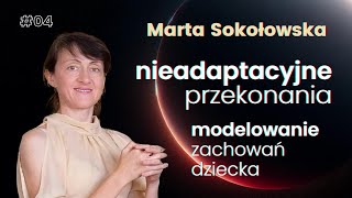 Przekonania z dzieciństwa wpływają na Twój biznes zdrowie i rodzinę — Marta Sokołowska [upl. by Thurber]