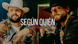 Maluma Carin Leon  Según Quién Oficial Audio [upl. by Oicangi]