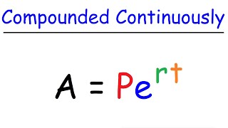 Interest Compounded Continuously [upl. by Otsirave660]