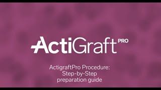 ActiGraftPRO Procedure Video 2024 [upl. by Astra]