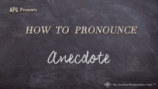 How to Pronounce Anecdote Real Life Examples [upl. by Lathan]