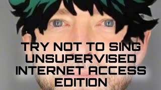 Try not sing or dance  cmvamvcosplayunsupervised internet access XDXDXD [upl. by Parlin]