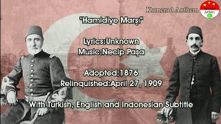 Hamidiye Marşı  Ottoman Imperial Anthem  With Unofficial Lyrics [upl. by Geerts638]